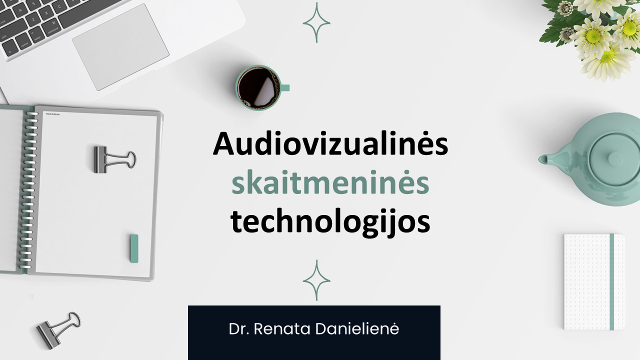 Course Image Audiovizualinės skaitmeninės technologijos